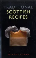 Traditional Scottish Recipes - Eleanor Cowan