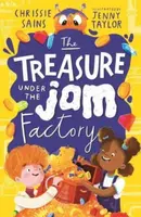 The Treasure Under the Jam Factory - Chrissie Sains