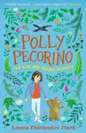 Polly Pecorino: The Girl Who Rescues Animals - Emma Chichester Clarková