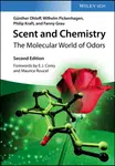 Scent and Chemistry - Fanny Grau, Wilhelm Pickenhagen, Philip  Kraft, Gunther Ohloff
