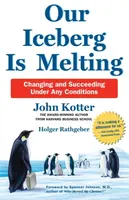 Our Iceberg Is Melting - Holger Rathgeber, Kotter John