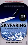 Skyfaring - Mark Vanhoenacker