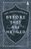 Before They Are Hanged - Joe Abercrombie