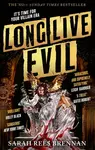 Long Live Evil - Sarah Rees Brennan