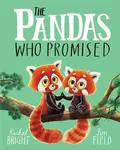 Pandas Who Promised - Rachel Bright