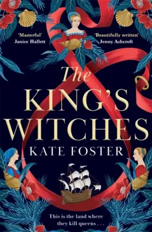 The King's Witches - Kate Foster
