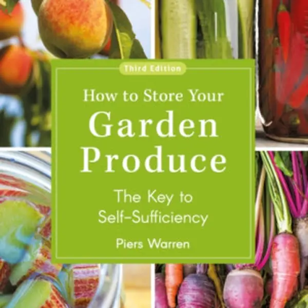 How to Store Your Garden Produce - Piers Warren