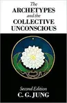 The Archetypes and the Collective Unconscious - C.G. Jung