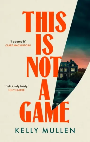 This Is Not a Game - Kelly Mullen