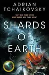Shards of Earth - Adrian Tchaikovsky
