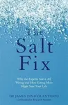 The Salt Fix - Dr James DiNicolantonio