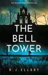The Bell Tower - Roger Jon Ellory