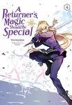 A Returner's Magic Should Be Special, Vol. 4 - Treece Treece, Wookjakga Wookjakga, Usonan Usonan