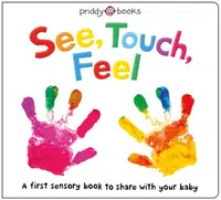 See, Touch, Feel - Roger Priddy, Priddy Books