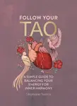 Follow Your Tao - Stephanie Nosco