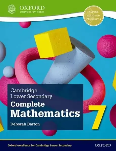 Cambridge Lower Secondary Complete Mathematics 7: Student Book (Second Edition) - Deborah Barton