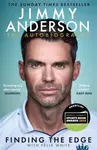 Jimmy Anderson: Finding the Edge: SHORTLISTED FOR THE WILLIAM HILL SPORTS BOOK OF THE YEAR AWARD 2025 - Jimmy Anderson