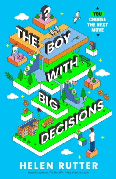 The Boy with Big Decisions - Helen Rutter