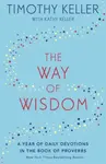 The Way of Wisdom - Timothy Keller