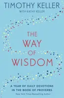 The Way of Wisdom - Timothy Keller