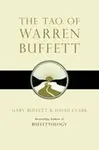 The Tao of Warren Buffett - Mary Buffett, David Clark