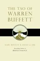 The Tao of Warren Buffett - Mary Buffett, David Clark