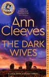 The Dark Wives - Ann Cleevesová