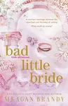 Bad Little Bride - Meagan Brandy