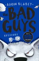 The Bad Guys: Episode 9&10 - Aaron Blabey
