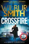 Crossfire - Wilbur Smith, David Churchill