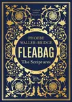 Fleabag: The Scriptures - Waller-Bridge Phoebe