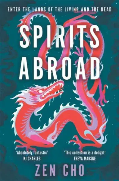 Spirits Abroad - Zen Cho