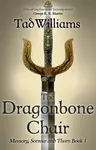 The Dragonbone Chair - Tad Williams