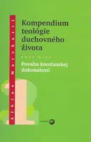 Kompedium teológie duchovného života  diel I. - Albino Marchetti