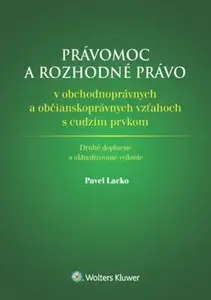 Právomoc a rozhodné právo - Pavel Lacko