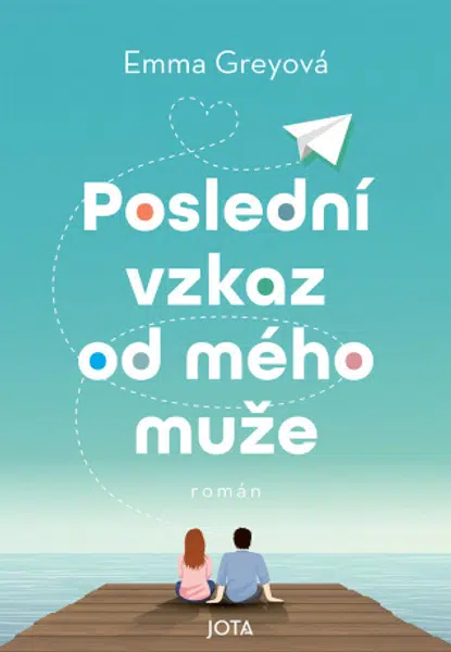 Poslední vzkaz od mého muže - Emma Greyová - e-kniha