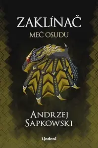 Zaklínač II: Meč osudu - Andrzej Sapkowski