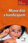 Máme dítě s handicapem - Ivana Fitznerová