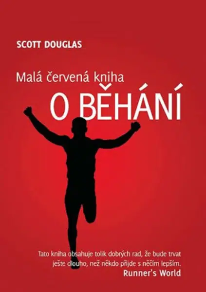 Malá červená kniha o běhání - Douglas Scott