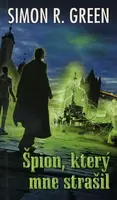 Špion, který mne strašil - Tajné dějiny 3 - Simon R. Green