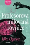 Profesorova milovaná rovnice - Jóko Ogawa