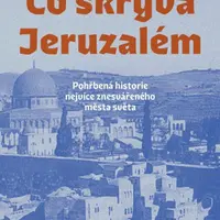 Co skrývá Jeruzalém - Andrew Lawler