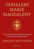 Odhalení Marie Magdaleny - Meggan Watterson - e-kniha