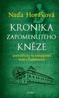 Kronika zapomenutého kněze - Naďa Horáková - e-kniha