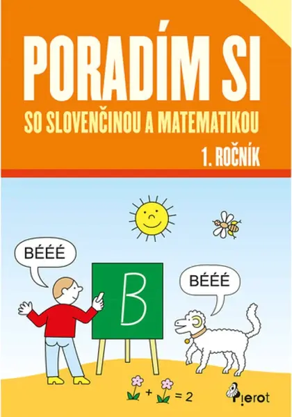 Poradím si so slovenčinou a matematikou 1. ročník - Iva Nováková