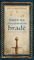 Smrt na chrudimském hradě - Jiří Dobrylovský