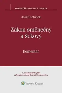 Zákon směnečný a šekový Komentář - Josef Kotásek