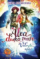 Alea - dívka moře: Velrybí zpěv (Část 2) - Tanya Stewnerová