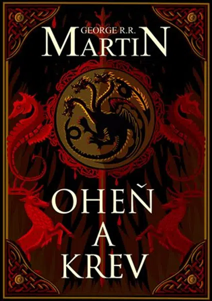 Oheň a krev - brož. - George R. R. Martin