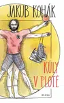 Kůly v plotě - fejetonové sloupky - Jakub Kohák - e-kniha